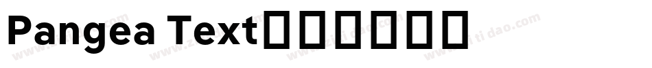 Pangea Text字体转换